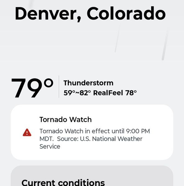The image displays a weather forecast for Denver, Colorado, showing a temperature of 79°F with a thunderstorm warning. The RealFeel temperature is listed as 78°F, and a Tornado Watch is in effect until 9:00 PM MDT, sourced from the U.S. National Weather Service.